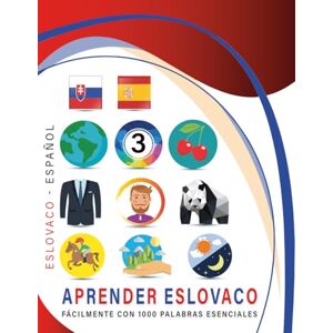 collodigo press Aprender Eslovaco Fácilmente Con 1000 Palabras Esenciales: Libro Bilingüe de Aprendizaje Eslovaco Español para Niños y Adultos con Vocabulario Práctico y Divertido collodigo press Aprender Eslovaco Fácilmente Con 1000 Palabras Esenciales: Libro Bilingüe de Aprendizaje Eslovaco Español para Niños y Adultos con Vocabulario Práctico y Divertido