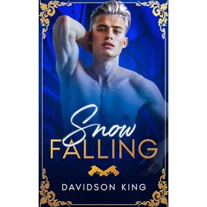 King, Davidson Snow Falling (Haven Hart) King, Davidson Snow Falling (Haven Hart)