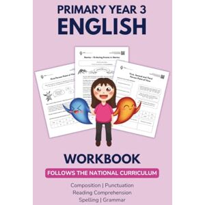 (UKVS), UK Virtual School Primary Year 3 English Workbook Composition, Grammar, Punctuation, Reading Comprehension, and Spelling: 160+ Page Exercise Workbook for students (8” x 10”) (Primary English Workbooks) (UKVS), UK Virtual School Primary Year 3 English Workbook Composition, Grammar, Punctuation, Reading Comprehension, and Spelling: 160+ Page Exercise Workbook for students (8” x 10”) (Primary English Workbooks)