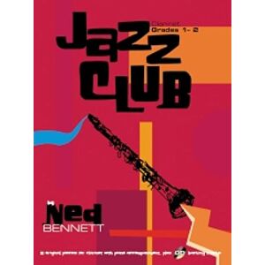 Ned Bennett Jazz Club Clarinet (With Free Audio CD) Ned Bennett Jazz Club Clarinet (With Free Audio CD)