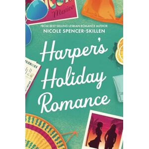 Spencer-Skillen, Nicole Harper's Holiday Romance Spencer-Skillen, Nicole Harper's Holiday Romance