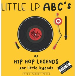 Press, Paper Parrot Little LP ABC's of HIP HOP LEGENDS Press, Paper Parrot Little LP ABC's of HIP HOP LEGENDS