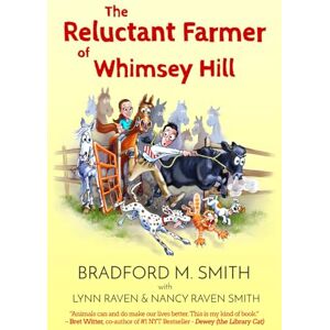 Smith, Bradford M. The Reluctant Farmer of Whimsey Hill Smith, Bradford M. The Reluctant Farmer of Whimsey Hill