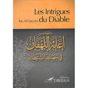 Al-Jawziyya, Ibn Qayyim Les Intrigues Du Diable Al-Jawziyya, Ibn Qayyim Les Intrigues Du Diable