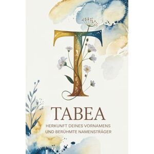 Volkmann, Nancy Tabea: Herkunft deines Vornamens und berühmte Namensträger: Ein Namensbuch über Ursprung, Bedeutung und bekannte Persönlichkeiten Volkmann, Nancy Tabea: Herkunft deines Vornamens und berühmte Namensträger: Ein Namensbuch über Ursprung, Bedeutung und bekannte Persönlichkeiten