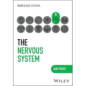 Peate, Ian The Nervous System (Peate's Body Systems) Peate, Ian The Nervous System (Peate's Body Systems)