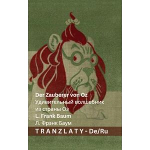 Baumatic Der Zauberer von Oz / Удивительный волшебник из страны Оз: Tranzlaty Deutsch Русский Baumatic Der Zauberer von Oz / Удивительный волшебник из страны Оз: Tranzlaty Deutsch Русский