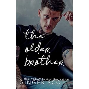 Scott The Older Brother: A rival brothers age-gap romance Scott The Older Brother: A rival brothers age-gap romance
