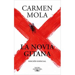 Mola, Carmen La novia gitana (edición especial) (Inspectora Elena Blanco 1) (Alfaguara Negra) Mola, Carmen La novia gitana (edición especial) (Inspectora Elena Blanco 1) (Alfaguara Negra)