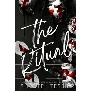Tessier, Shantel The Ritual: A Dark College Romance Tessier, Shantel The Ritual: A Dark College Romance