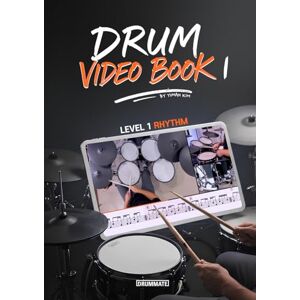 Kim, Yohan Drum Video Book 1: Level 1 Rhythm Easy Drum Lessons for Kids & Beginners How to Play Drums Step-by-Step with Video Kim, Yohan Drum Video Book 1: Level 1 Rhythm Easy Drum Lessons for Kids & Beginners How to Play Drums Step-by-Step with Video