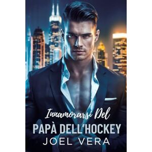 Vera, Joel Innamorarsi del papà dell'hockey: Un padre single MM Sport Romantico Vera, Joel Innamorarsi del papà dell'hockey: Un padre single MM Sport Romantico