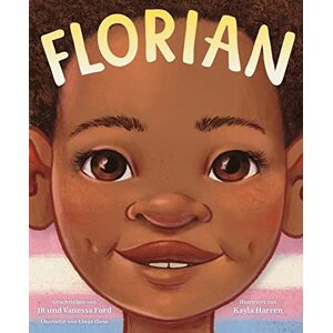 Ford, J. R. Florian: Florian. Endlich den Mut finden, du selbst zu sein. Trans Kinder nach ihrem Outing bestärken. Diversität leben: Kinderbuch ab 4 Jahren über Akzeptanz und Toleranz für trans Kids. Ford, J. R. Florian: Florian. Endlich den Mut finden, du selbst zu sein. Trans Kinder nach ihrem Outing bestärken. Diversität leben: Kinderbuch ab 4 Jahren über Akzeptanz und Toleranz für trans Kids.