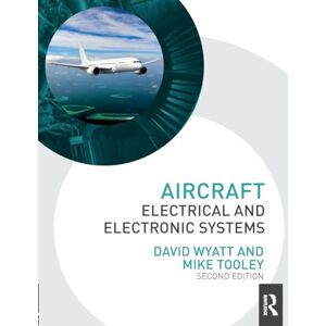 Wyatt, David Aircraft Electrical and Electronic Systems, 2nd ed Wyatt, David Aircraft Electrical and Electronic Systems, 2nd ed