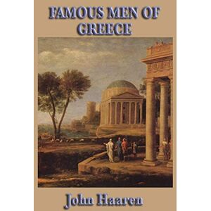 Haaren, John H Famous Men of Greece Haaren, John H Famous Men of Greece
