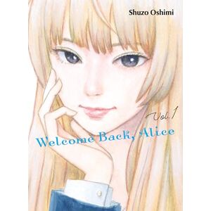 Shuzo Oshimi Welcome Back, Alice 1 Shuzo Oshimi Welcome Back, Alice 1
