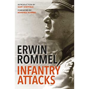 Erwin Rommel Infantry Attacks Erwin Rommel Infantry Attacks