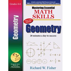 Fisher, Richard W Mastering Essential Math Skills: Geometry, 2nd Edition: GEOMETRY, 2nd Edition: GEOMETRY, 2nd Edition (Focused Math Skills for Elementary Students) Fisher, Richard W Mastering Essential Math Skills: Geometry, 2nd Edition: GEOMETRY, 2nd Edition: GEOMETRY, 2nd Edition (Focused Math Skills for Elementary Students)