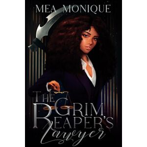 Monique, Mea The Grim Reaper's Lawyer (Life After Death) Monique, Mea The Grim Reaper's Lawyer (Life After Death)