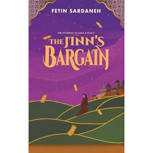 Sardaneh, Fetin The Jinn's Bargain (The Eternal Flames Legacy) Sardaneh, Fetin The Jinn's Bargain (The Eternal Flames Legacy)
