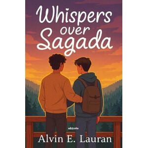 Alvin E Lauran Whispers Over Sagada Alvin E Lauran Whispers Over Sagada