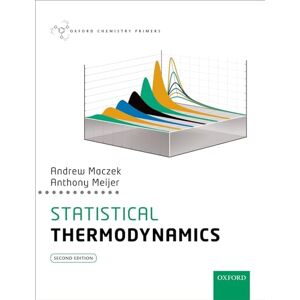 Maczek, Andrew Statistical Thermodynamics (Oxford Chemistry Primers) Maczek, Andrew Statistical Thermodynamics (Oxford Chemistry Primers)