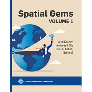 Morgan & Claypool Publishers Spatial Gems, Volume 1 Morgan & Claypool Publishers Spatial Gems, Volume 1