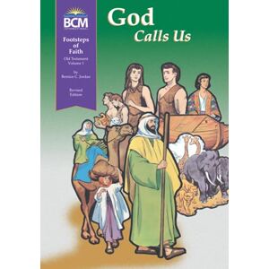 Jordan, Bernice C. God Calls Us: Footsteps of Faith, Old Testament, Volume 1 Textbook Jordan, Bernice C. God Calls Us: Footsteps of Faith, Old Testament, Volume 1 Textbook