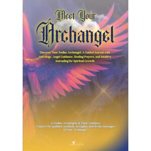 Boox, Asriel Meet Your Archangel: 12 Zodiac Archangels & Their Guidance Explore the qualities, symbols, strengths, and divine messages of your Archangel. Boox, Asriel Meet Your Archangel: 12 Zodiac Archangels & Their Guidance Explore the qualities, symbols, strengths, and divine messages of your Archangel.