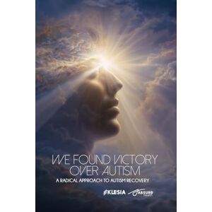 Health, Absurd We Found Victory Over Autism: A Radical Approach to Autism Recovery (Absurd Health) Health, Absurd We Found Victory Over Autism: A Radical Approach to Autism Recovery (Absurd Health)