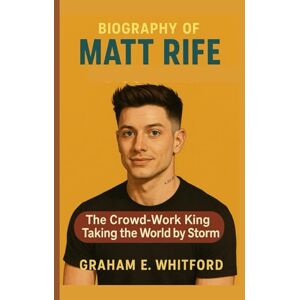 E. Whitford, Graham Matt Rife Biography: The Crowd-Work King Taking the World by Storm E. Whitford, Graham Matt Rife Biography: The Crowd-Work King Taking the World by Storm