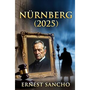 Sancho, Ernest Nürnberg (2025): Ein detaillierter Blick auf den Film, seine Charaktere und wie er Geschichte, Gerechtigkeit und Ethik zum Leben erweckt Sancho, Ernest Nürnberg (2025): Ein detaillierter Blick auf den Film, seine Charaktere und wie er Geschichte, Gerechtigkeit und Ethik zum Leben erweckt