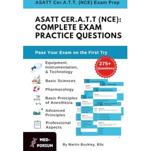 Education, MedPorium Complete ASATT Cer.A.T.T. (NCE) Exam Preparation: 275+ Multiple Choice Questions Education, MedPorium Complete ASATT Cer.A.T.T. (NCE) Exam Preparation: 275+ Multiple Choice Questions
