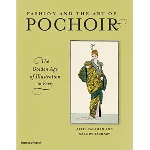 April Calahan Fashion and the Art of Pochoir: The Golden Age of Illustration in Paris April Calahan Fashion and the Art of Pochoir: The Golden Age of Illustration in Paris