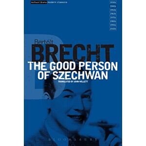 Brecht, Bertolt The Good Person of Szechwan (Methuen Modern Plays) Brecht, Bertolt The Good Person of Szechwan (Methuen Modern Plays)