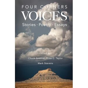 Four Corners Voices: Stories, Poetry, Essays Four Corners Voices: Stories, Poetry, Essays