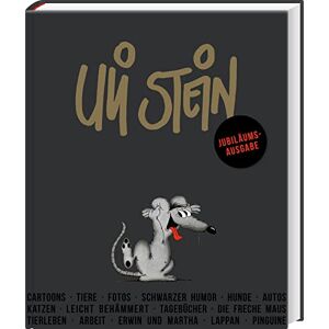 Stein, Uli Uli Stein: Festtage!: Jubiläumsausgabe: Großes Geschenkbuch mit einer umfangreichen Cartoon-Sammlung von Uli Stein inklusive Biografie und Hintergründen seiner Erfolgsgeschichte Stein, Uli Uli Stein: Festtage!: Jubiläumsausgabe: Großes Geschenkbuch mit einer umfangreichen Cartoon-Sammlung von Uli Stein inklusive Biografie und Hintergründen seiner Erfolgsgeschichte