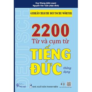 Huy, Khang GEBRÄUCHLICHE DEUTSCHE WÖRTER: 2200 từ và cụm từ tiếng Đức thông dụng (Bộ sách tiếng Đức dành cho người Việt xa xứ) Huy, Khang GEBRÄUCHLICHE DEUTSCHE WÖRTER: 2200 từ và cụm từ tiếng Đức thông dụng (Bộ sách tiếng Đức dành cho người Việt xa xứ)
