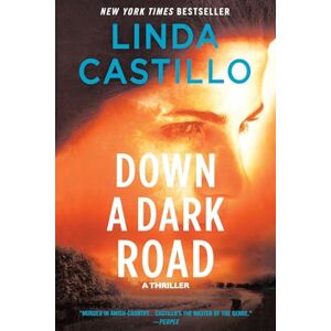 Castillo, Linda Down a Dark Road: A Kate Burkholder Novel: 9 Castillo, Linda Down a Dark Road: A Kate Burkholder Novel: 9