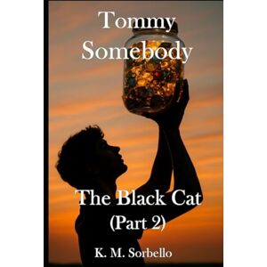 K&M Tommy Somebody: The Black Cat (part 2) (The Adventures of Tommy Somebody) K&M Tommy Somebody: The Black Cat (part 2) (The Adventures of Tommy Somebody)