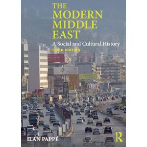 Pappé, Ilan The Modern Middle East: A Social and Cultural History Pappé, Ilan The Modern Middle East: A Social and Cultural History