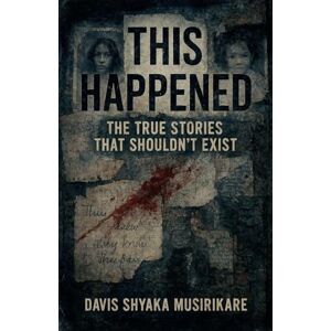 Musirikare, Davis Shyaka This Happened Musirikare, Davis Shyaka This Happened