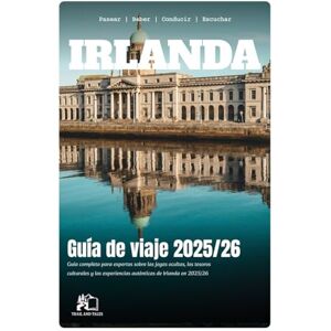 TALES, TRAIL AND GUÍA DE VIAJE IRLANDA 2025-2026: La Guía Completa de Expertos a las Gemas Ocultas, Tesoros Culturales y Experiencias Auténticas de Irlanda en 2025-2026 TALES, TRAIL AND GUÍA DE VIAJE IRLANDA 2025-2026: La Guía Completa de Expertos a las Gemas Ocultas, Tesoros Culturales y Experiencias Auténticas de Irlanda en 2025-2026