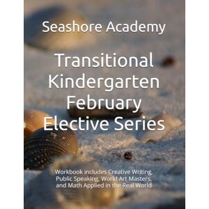 Academy, Seashore Seashore Academy’s Entrepreneurship & Skills Supplemental Workbook: Transitional Kindergarten (February Series) (Transitional Kindergarten Seashore Academy Elective Series) Academy, Seashore Seashore Academy’s Entrepreneurship & Skills Supplemental Workbook: Transitional Kindergarten (February Series) (Transitional Kindergarten Seashore Academy Elective Series)