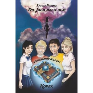 Pieritz, Karim Die Jagd nach dem geheimnisvollen Kodex (Jugendbuch ab 13 Jahre): Jugendbücher für coole Jungen & Mädchen spannender Jugendroman für Teenager (Geheimnisvolle Jagd) Pieritz, Karim Die Jagd nach dem geheimnisvollen Kodex (Jugendbuch ab 13 Jahre): Jugendbücher für coole Jungen & Mädchen spannender Jugendroman für Teenager (Geheimnisvolle Jagd)