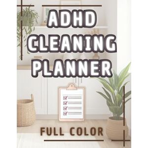 Publishing, Selune ADHD Cleaning Planner: 12-Week Organizer with Room-by-Room Checklists, Decluttering Prompts & Motivation Tools: Includes ADHD-Friendly Routines for ... Tracking – Ideal for All Overwhelmed Homes Publishing, Selune ADHD Cleaning Planner: 12-Week Organizer with Room-by-Room Checklists, Decluttering Prompts & Motivation Tools: Includes ADHD-Friendly Routines for ... Tracking – Ideal for All Overwhelmed Homes