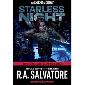Salvatore, R.A. Starless Night: Dungeons & Dragons: Book 2 of Legacy of the Drow (Legend of Drizzt): Book 2 of The Legacy of the Drow Series Salvatore, R.A. Starless Night: Dungeons & Dragons: Book 2 of Legacy of the Drow (Legend of Drizzt): Book 2 of The Legacy of the Drow Series