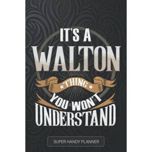 Planners, Jennie's Walton: It's A Walton Thing You Wouldn't Understand Walton Name Custom Gift Planner Calendar Notebook Journal Planners, Jennie's Walton: It's A Walton Thing You Wouldn't Understand Walton Name Custom Gift Planner Calendar Notebook Journal