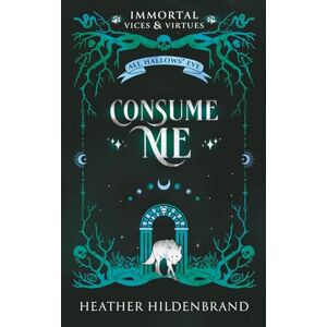 Hildenbrand, Heather Consume Me Hildenbrand, Heather Consume Me