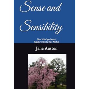 Austen, Jane Sense and Sensibility: Now With Less Sexism! Austen, Jane Sense and Sensibility: Now With Less Sexism!